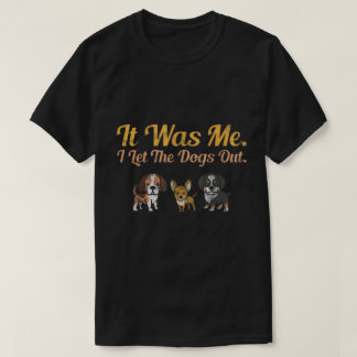 犬を犬の子犬を愛玩犬に放したのは俺だ Tシャツ