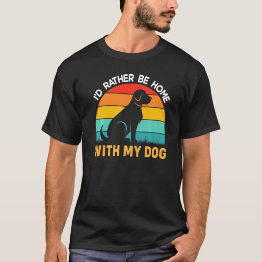 犬を連れて帰ったほうがいい Tシャツ (正面)