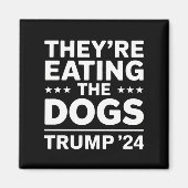 犬を食べているのよ 面白い議論 トランプ 引用 マグネット (正面)