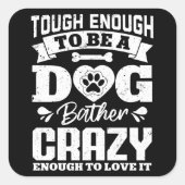 犬を飼う犬のトリマーになるほど熱狂する辛い スクエアシール (正面)