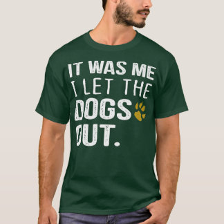 犬を飼っている人の中から犬を放り出したのは私だ Tシャツ