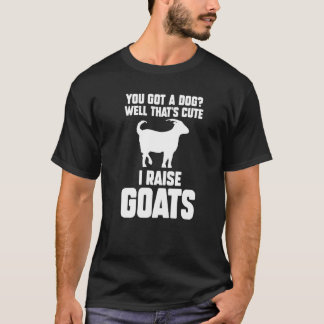 犬を飼ってるんだ。かわいいね。私はヤギを飼ってる ヤギ Tシャツ