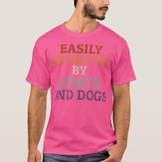 犬ゴアに簡単に気を散らすペット犬ヤギ愛好家 Tシャツ