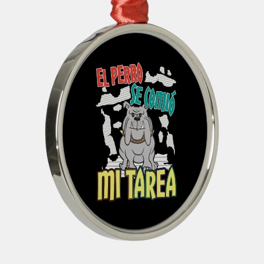 犬スペインのの食べ宿題 – Perro Tarea メタルオーナメント (右)