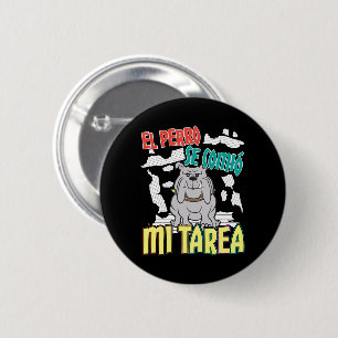 犬スペインのの食べ宿題 – Perro Tarea 缶バッジ
