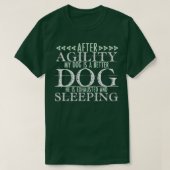犬スポーツ敏捷性おもしろいことわざ動物の愛 Tシャツ (デザイン正面)