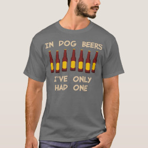 犬ビールで私に1つがありました Tシャツ