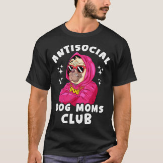犬ママクラブに属さない - パグ 愛犬家のための面白いグッズ Tシャツ
