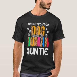 犬叔母から人間のおばあちゃんPに昇進する Tシャツ