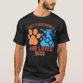 犬好きな生化学者 Tシャツ (正面)