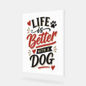 犬好きのためのウォールアート - 犬がいると人生はもっと楽しい 赤 アクリルサイン (傾斜)