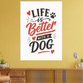犬好きのためのウォールアート - 犬がいると人生はもっと楽しい 赤 キャンバスプリント (インサイチュ (リビング))