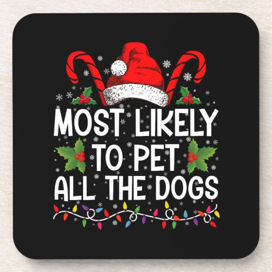 犬好きのためのクリスマスグッズ すべての犬を撫でる確率が最も高い面白いクリスマス コースター (正面)