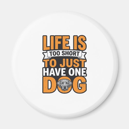 犬好きのためのビンテージTシャツデザイン 愛犬家 人生は短すぎる_1 マグネット (正面)