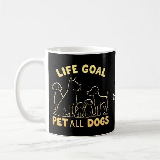 犬好きのための人生の目標 すべての犬を撫でる コーヒーマグカップ (左)