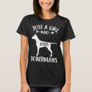 犬好きのドベのためにドベルマンを愛しているだけの女の子 Tシャツ