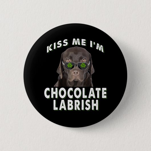 犬好き |キスI'm Chocolate Labrish 缶バッジ (正面)