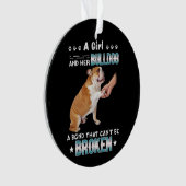 犬好き | Girl彼女のブルドッグはボンドを壊すことができない オーナメント (正面)