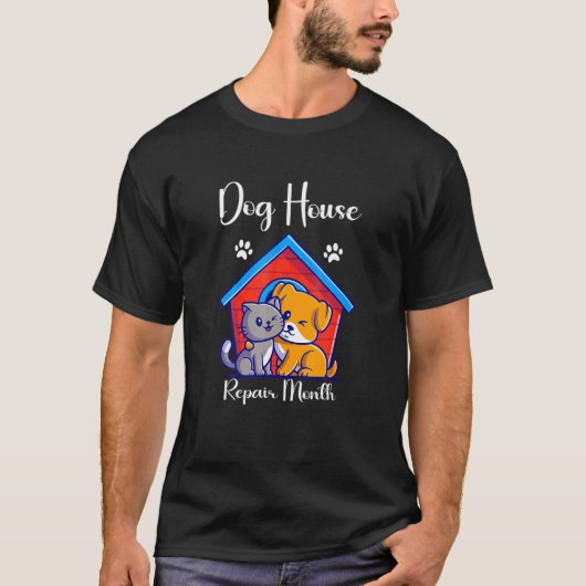 犬小屋修理月間 クールな犬小屋 猫小屋 再 Tシャツ (正面)