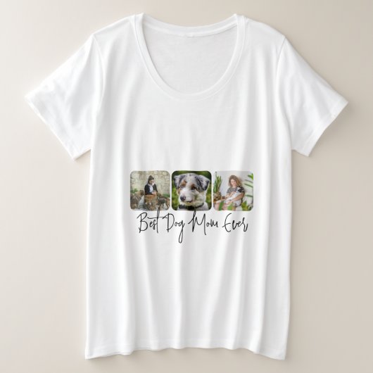 犬最高のの母は今までカスタム- 3-Photo Collage プラスサイズTシャツ (デザイン正面)