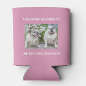 犬最高のの母は常にカスタム写真ピンク 缶クーラー (裏面)
