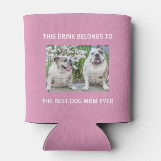 犬最高のの母は常にカスタム写真ピンク 缶クーラー (裏面)