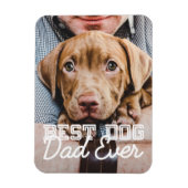 犬最高のパパエバモダンカスタムペット写真 マグネット (縦)