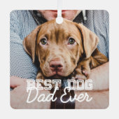 犬最高のパパエバモダンカスタムペット写真 メタルオーナメント (正面)