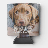 犬最高のパパエバモダンカスタムペット写真 缶クーラー (正面)