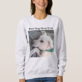 犬最高の母はスカーフを身に着けて今までにかわいい白犬 スウェットシャツ (正面)