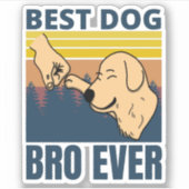 犬最高のbro ever - dog lover シール (正面)