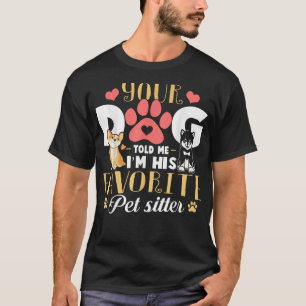 犬歩く贈与用ドッグウォーカーペットシッタおもしろいー Tシャツ