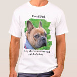 犬誇りを持ったのパパおもしろいパーソナライズされたペット写真 Tシャツ<br><div class="desc">OK、私たちの犬は私たちの子供のように、我々は彼らをピースに愛しているが、時には彼らは少しいけななる。どうせ誇りを持ったお前の姿を見せろ！「誇りを持ったパパ... 時々ジャークになる犬の、それは大丈夫だ。 犬の写真いけなでパーソナライズお気に入りのする。犬素晴らし恋人や犬パパへの贈り物。COPYRIGHT © 2020 Judy Burrows,  Black Dog Art - All Rights Reserved.犬誇りを持ったパパおもしろいPet写真Tシャツ</div>