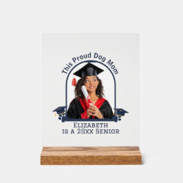 犬誇りを持った母はシニアだ – カスタム卒業 アクリルサイン