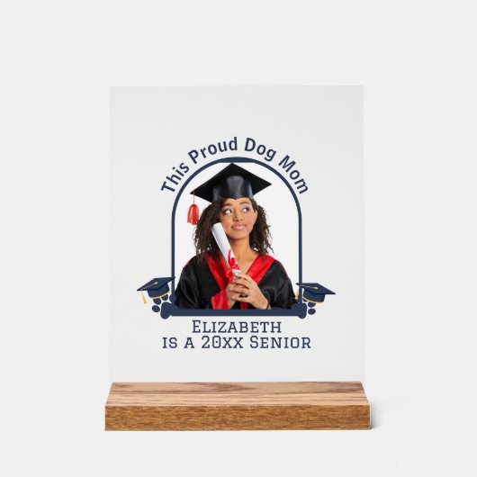 犬誇りを持った母はシニアだ – カスタム卒業 アクリルサイン (正面)