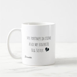 犯罪おもしろいのパートナー姉の引用文ギフト コーヒーマグカップ