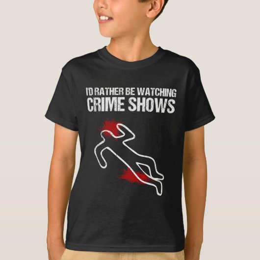 犯罪クール番組のギフトを見たいおもしろい Tシャツ (正面)