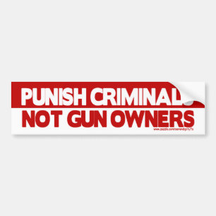 犯罪者銃所有者ではなくを罰して下さい! バンパーステッカー