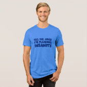 狂気の司法解剖シャツ – スタイル&カラーの選択 トライブレンドTシャツ (正面全面)