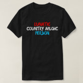 狂気の国の音楽パーソン愛国的な赤、白 Tシャツ (デザイン正面)