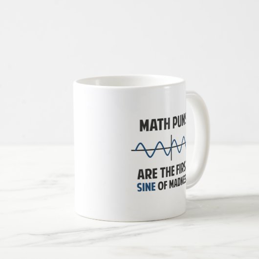 狂気の数学のしゃれの最初正弦 コーヒーマグカップ (正面右)