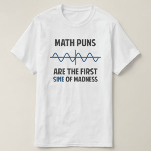 狂気の数学のしゃれの最初正弦 Tシャツ