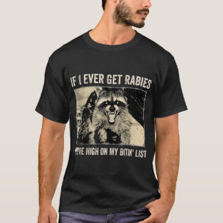狂犬病になったらまずあなたを噛むリストに入ってるって英語でなんて言うの? Tシャツ