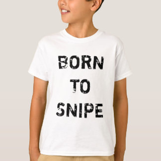 狙撃するために生まれて下さい Tシャツ