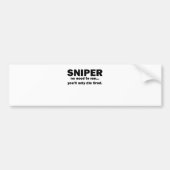 狙撃兵はyoullを走る必要性ただtired.png死にません バンパーステッカー (正面)