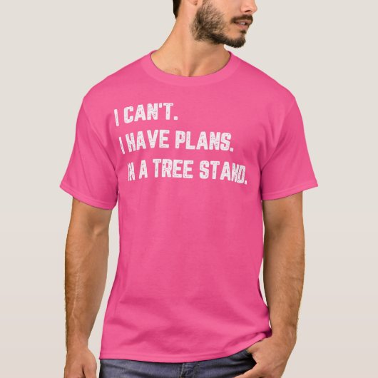 狩りおもしろいは計画を持っているツリースタンドハンター Tシャツ (正面)