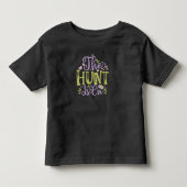 狩りがオンだ、イースター トドラーTシャツ (正面)