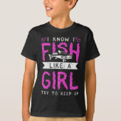 狩りと魚釣り私は女の子のように魚を知っている Tシャツ (正面)