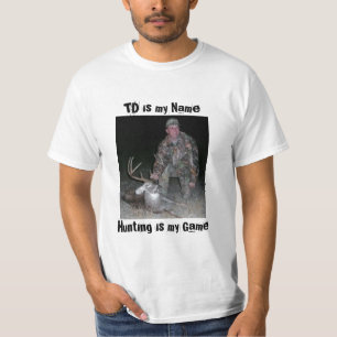 狩りは私のゲーム加えます写真のおもしろいのTシャツをです Tシャツ