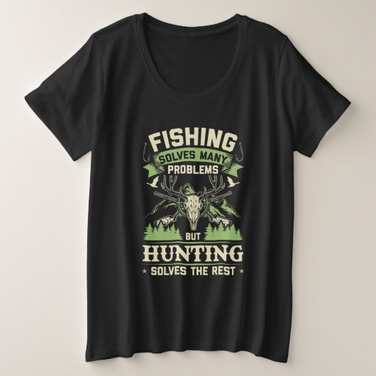 狩りは私の人生の多くの問題を解決する プラスサイズTシャツ (デザイン正面)